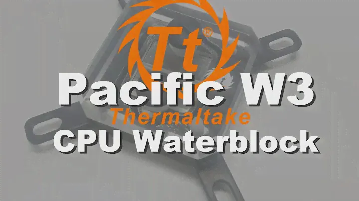 Thermaltake Pacific W3 CPU waterblock