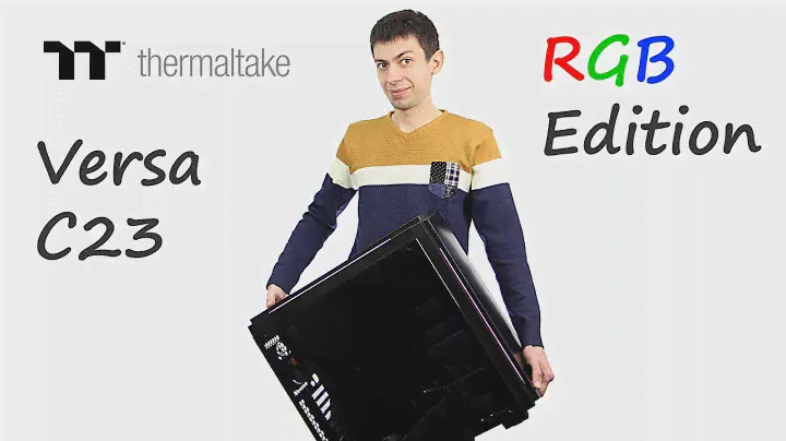 Обзор корпуса для СВО Thermaltake Versa C23 TG RGB Edition