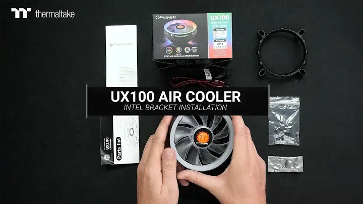 [HOW-TO] Thermaltake UX100 - Intel Bracket Installation