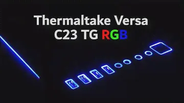 Обзор Thermaltake Versa C23 TG RGB — закаленное стекло и RGB до 80 фунтов стерлингов