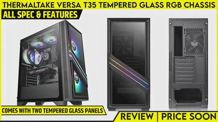 Thermaltake Versa T35 Tempered Glass RGB Mid-Tower Chassis Review | Comes with RGB lighting effects