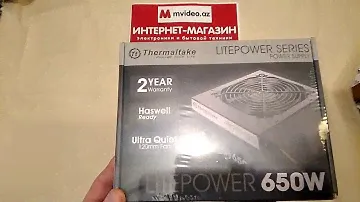 БЛОК ПИТАНИЯ THERMALTAKE LITEPOWER 650W 80PLUS 230V ONLY (LTP-0650P-2) в Баку / Bakida