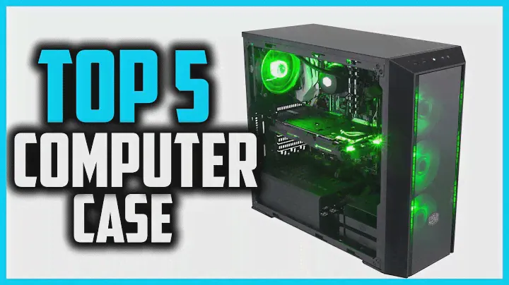 Top 5 Best Computer Case in 2024