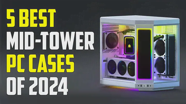 5 Best Mid Tower PC Cases 2024 | Best Mid Tower Case 2024